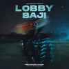 About Lobby Baji Song